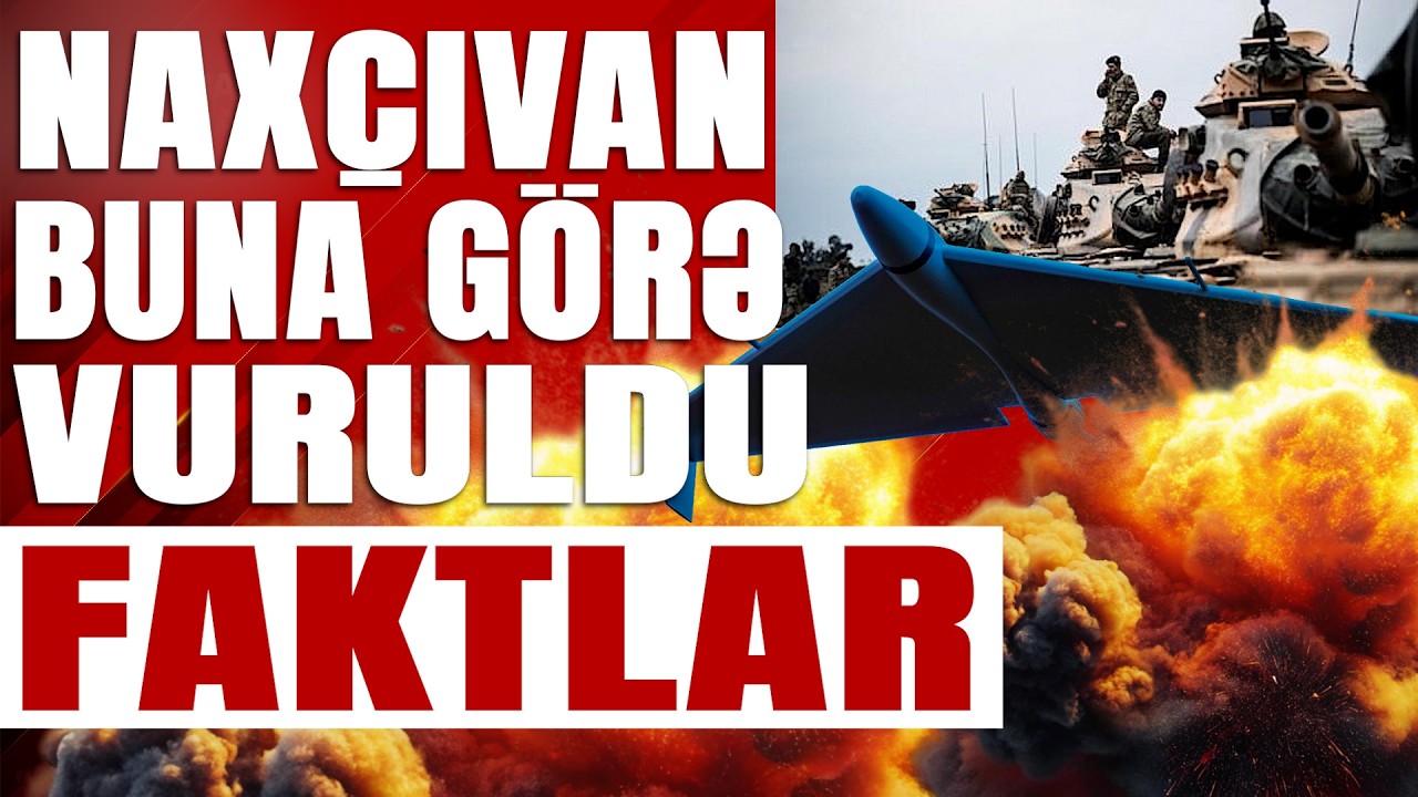 İran Naxçıvanı buna görə vurdu - Xəbərə Bax Da