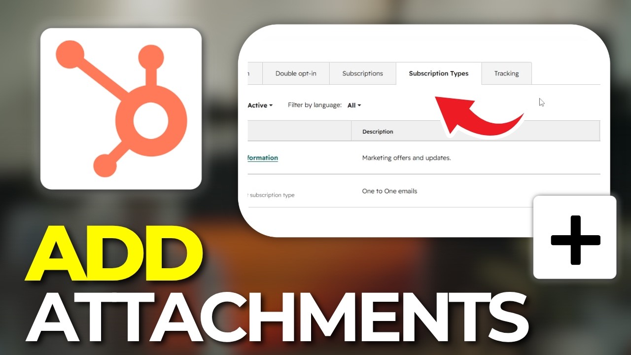 How to Add and Remove Attachments From Records In HubSpot (Tutorial 2026)