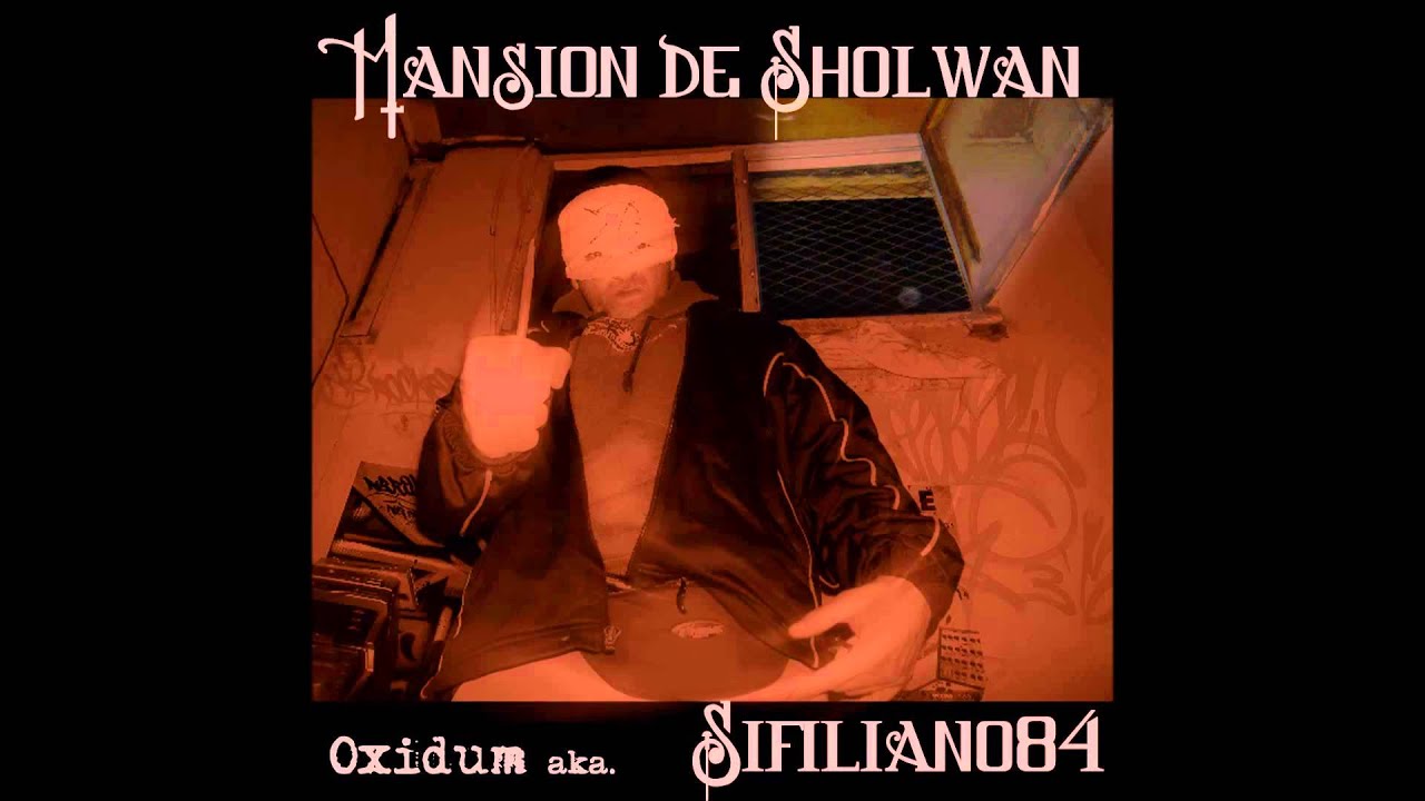 Sifiliano84 - Mansión de sholwan