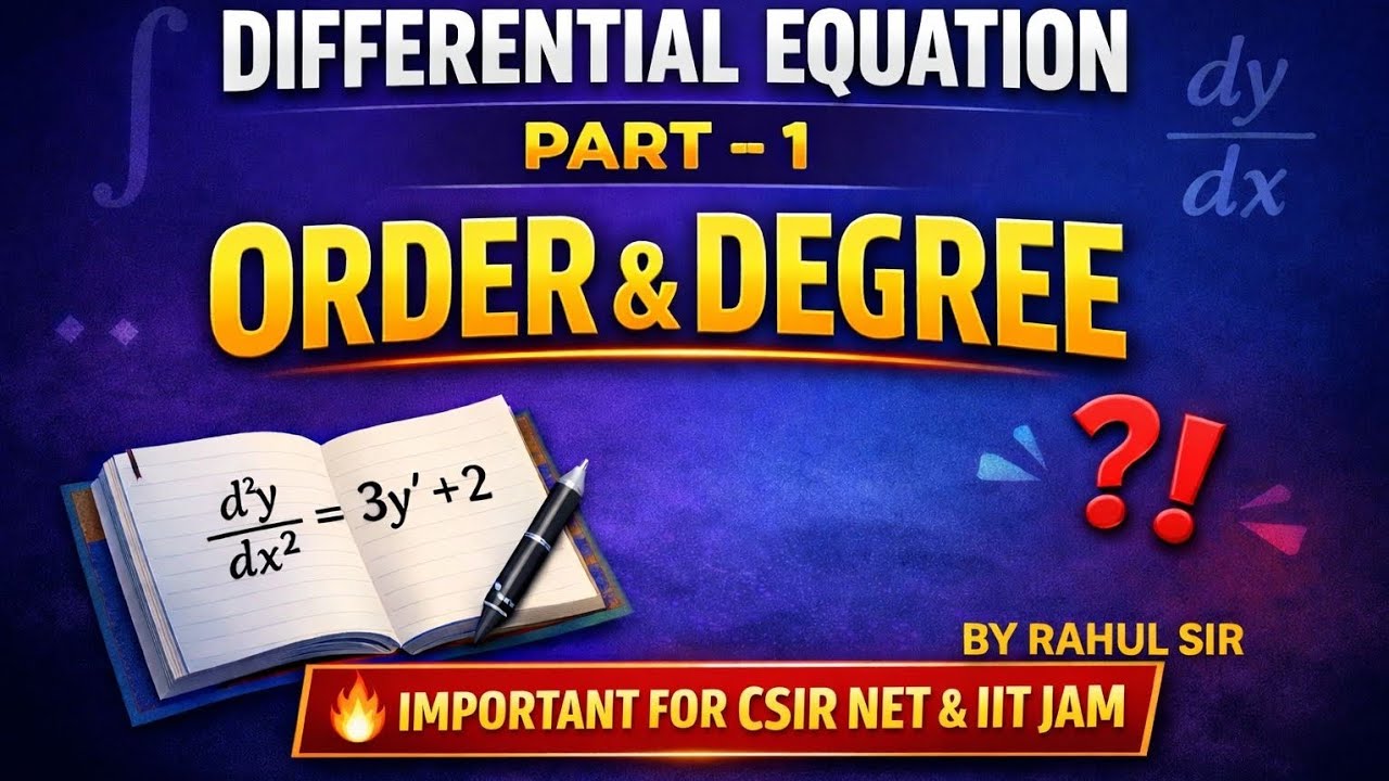 Differential Equation Part 1 | Order & Degree | CSIR NET & IIT JAM | By Rahul Sir