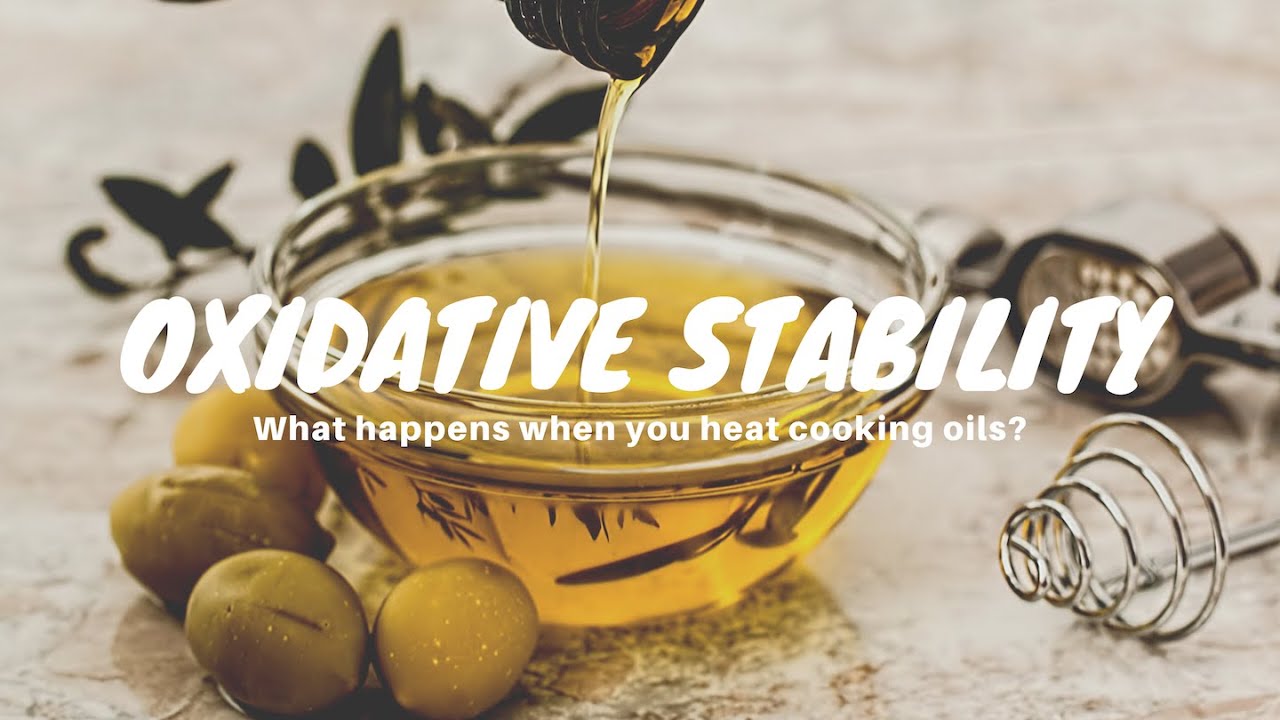 Oxidative Stability - What Happens When You Heat Extra Virgin Olive Oil?