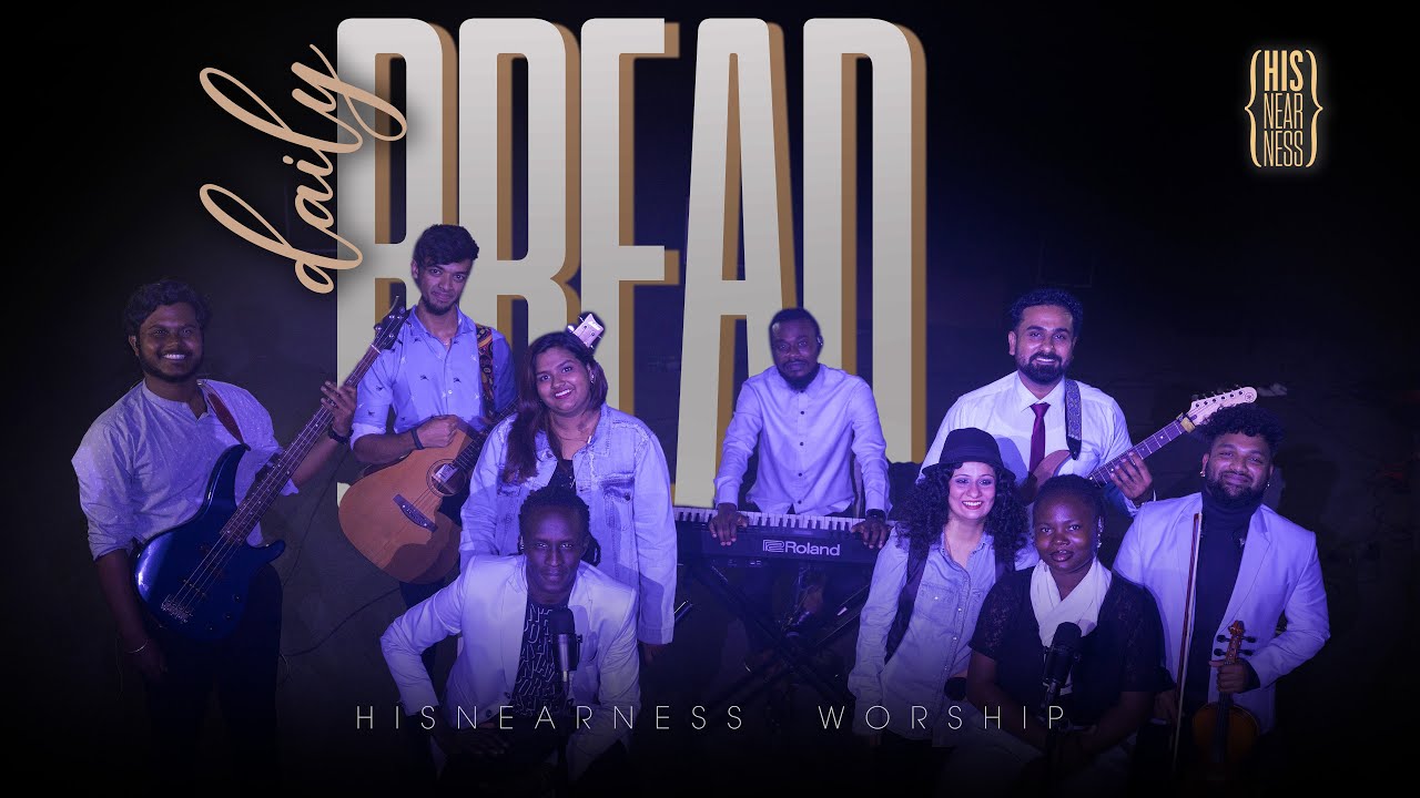 Daily Bread + Breathe (Cover) | HISnearness Worship