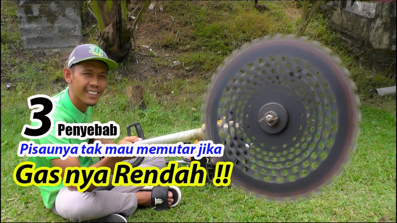 mesin rumput pisaunya tak mau memutar jika di gas rendah dan jika gas full baru mau memutar ?
