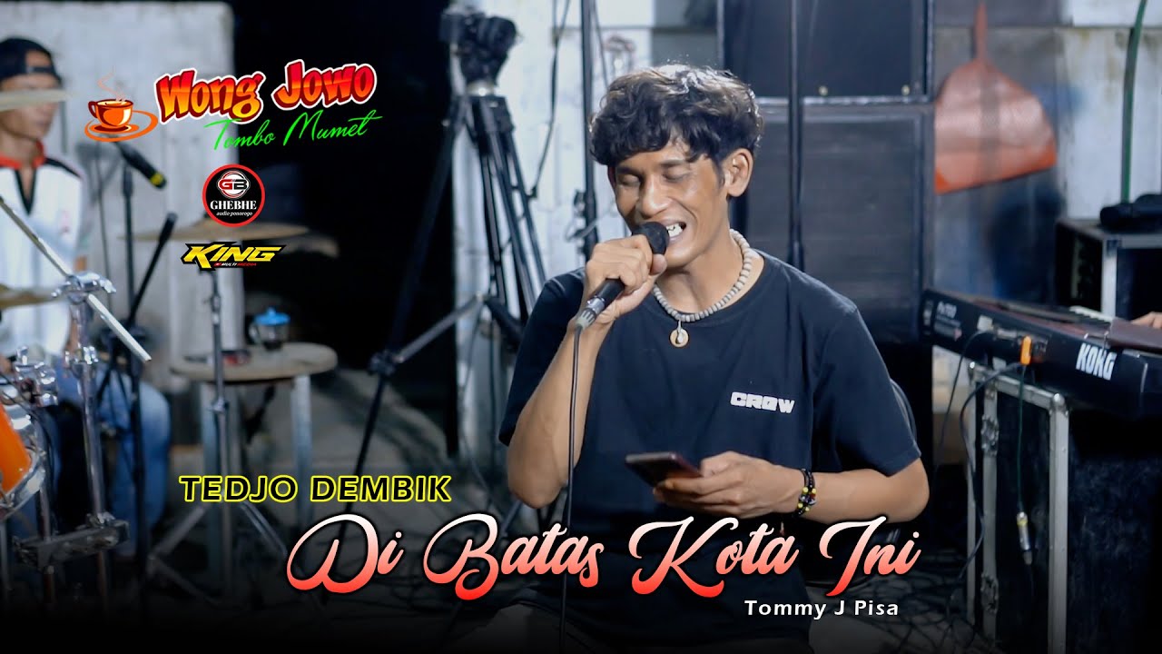 DI BATAS KOTA INI (TOMMY J PISA) TEDJO DEMBIK - WONGJOWO MADIUN x GB AUDIO LATIHAN LUrrr