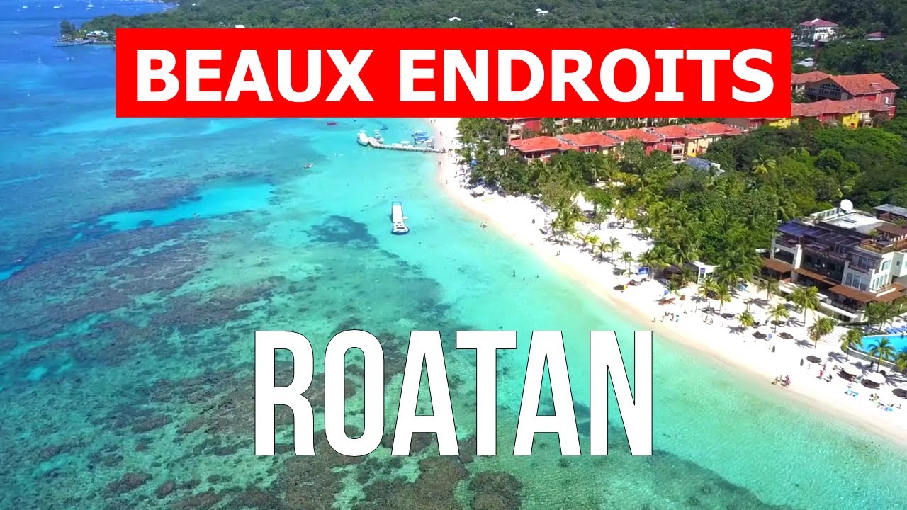 Île de Roatan, Honduras | Plage, vacances, paysages, mer, tourisme | Vidéo 4k | Roatan quoi visiter