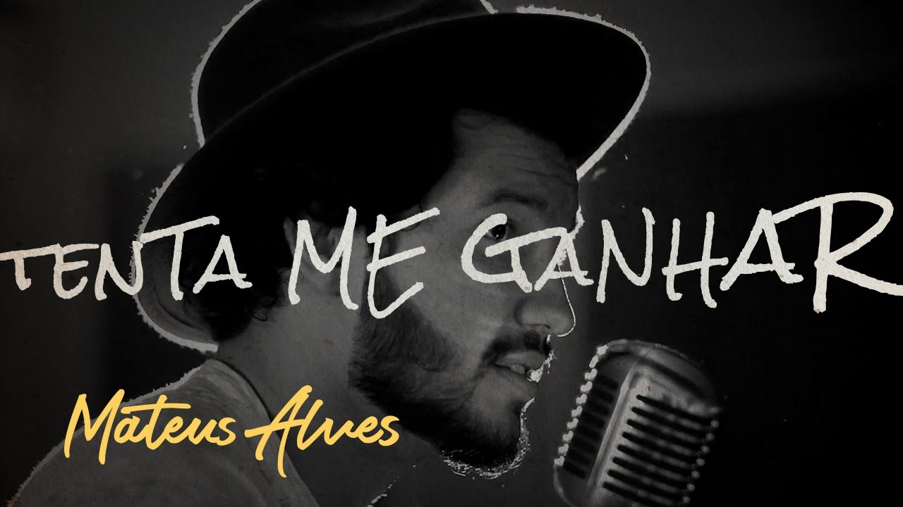 Mateus Alves - Tenta Me Ganhar