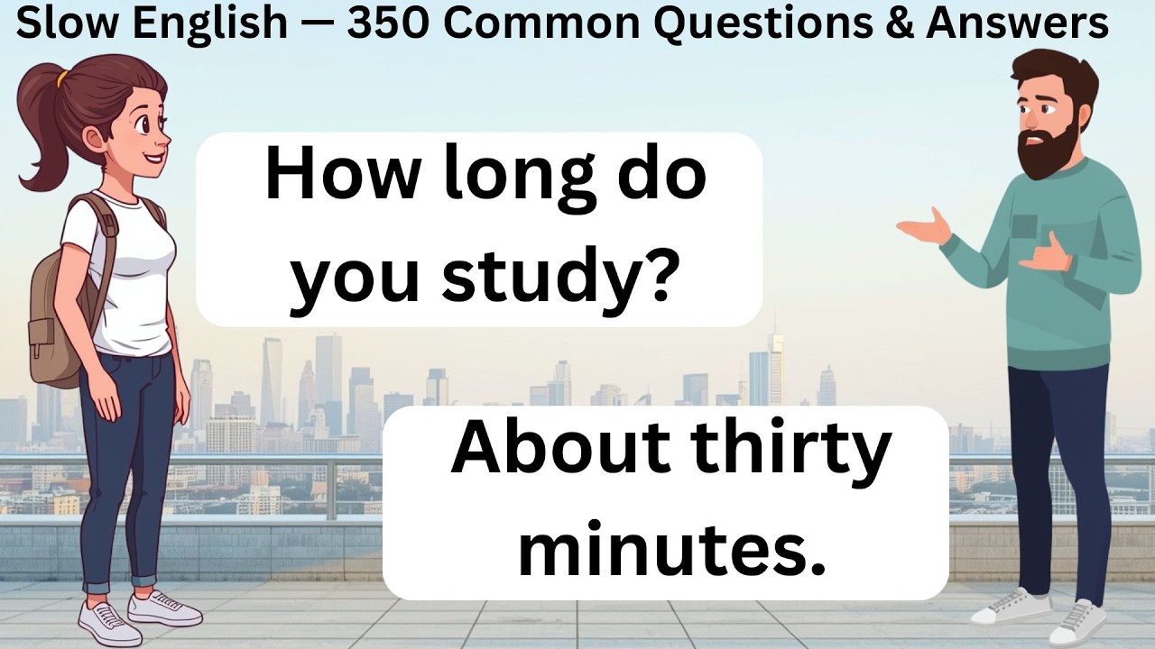 Slow English — 350 Common Questions & Answers | English Speaking Practice for Beginners