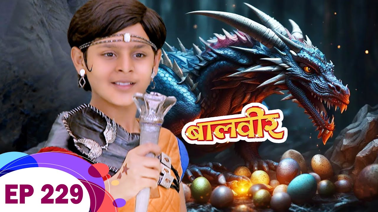Baalveer ने क्यों चुराए Dragon के अंडे ? | Baalveer | Ep 229 | New Superhero Series 2023