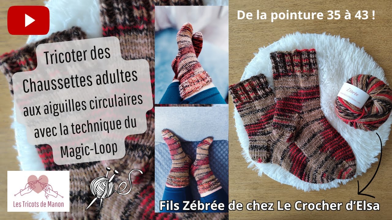 Chaussettes taille Adulte au Tricot  - Aux aiguilles circulaire en Magic Loop