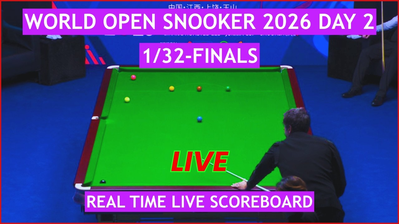 World Open Snooker 2026 Live Scores | Today 1/32-Finals, Day 2 Matches