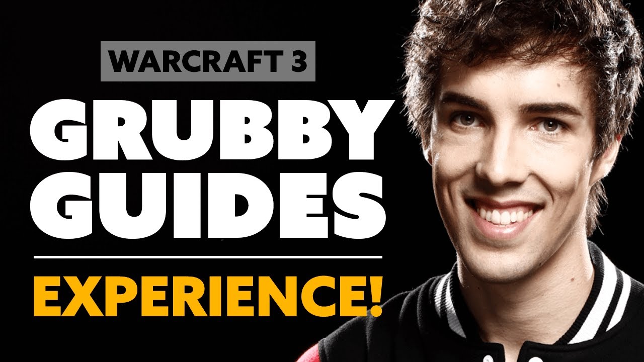 Grubby | WC3 | Experience: Six Interesting and Funny Facts! - Warcraft 3 Reforged Guide