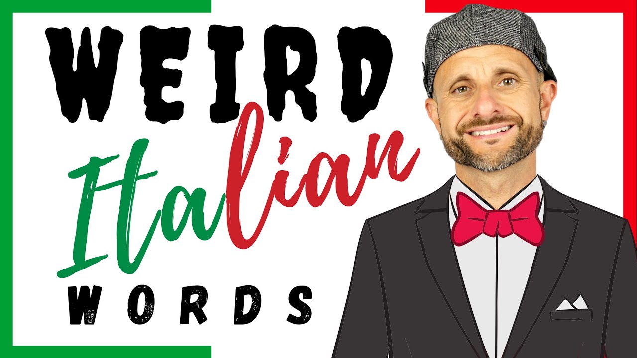 Weird Italian words: 14 