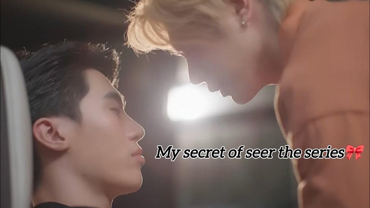 New Boylove series🎀||My Secret Of Seer🎬||New Hindi mix song🎧 guy who can feel each inch of his lover