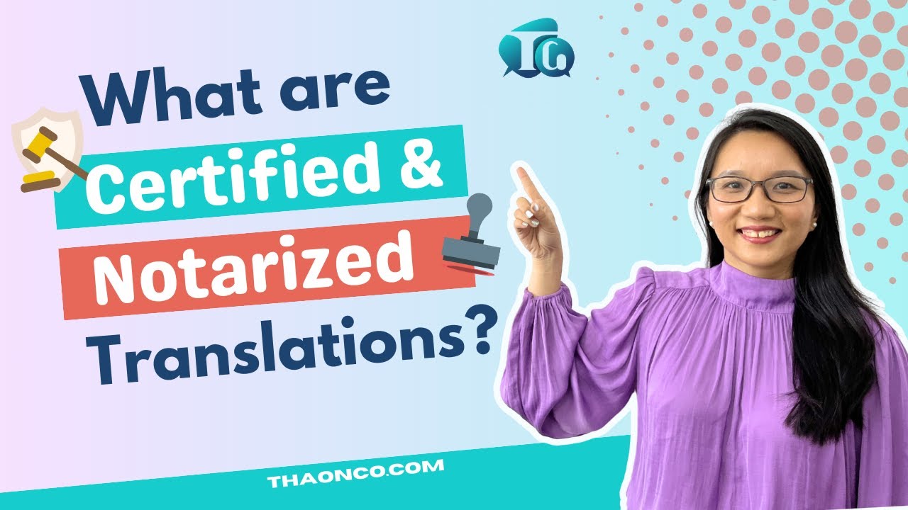 What are Certified and Notarized Translations? Navigating the Labyrinth of Legal Translation