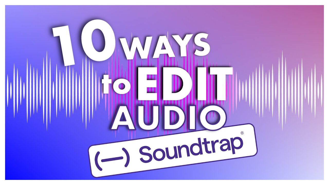 10 способов #редактировать #аудио в #Soundtrap