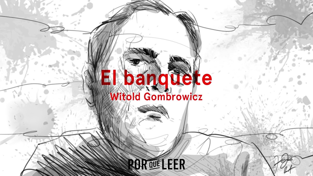 EL BANQUETE - Witold Gombrowicz | Audiolibro voz humana | Por qué leer