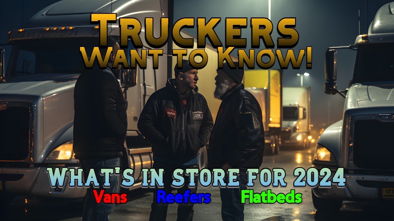 What’s in Store for 2024: A Comprehensive Look at the Upcoming Trucking Trends