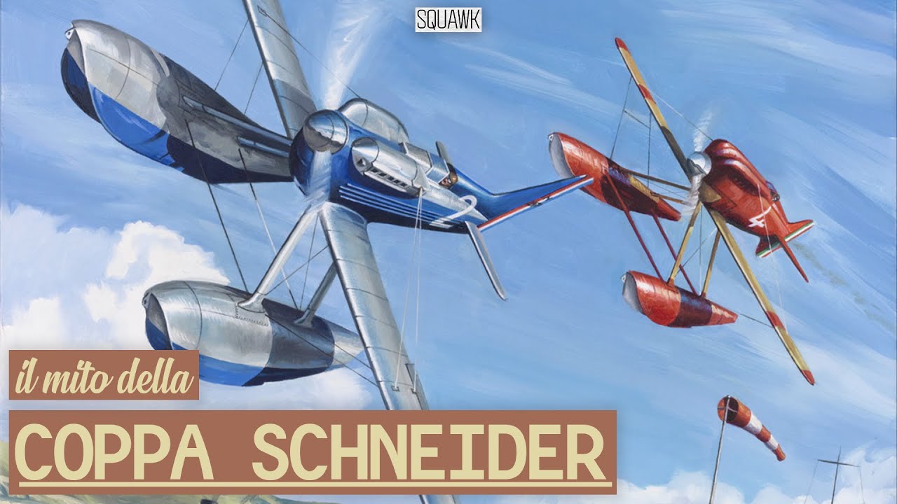 Inseguendo la VELOCITA' - Il mito della COPPA SCHNEIDER Pt.1