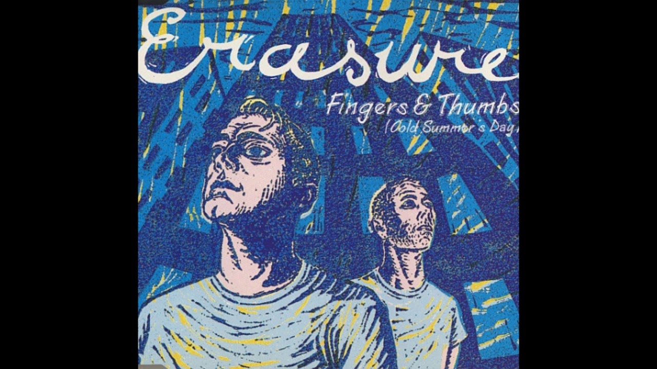 Erasure - Fingers & Thumbs (Cold Summer's Day) (Tin Tin Out Instrumental)