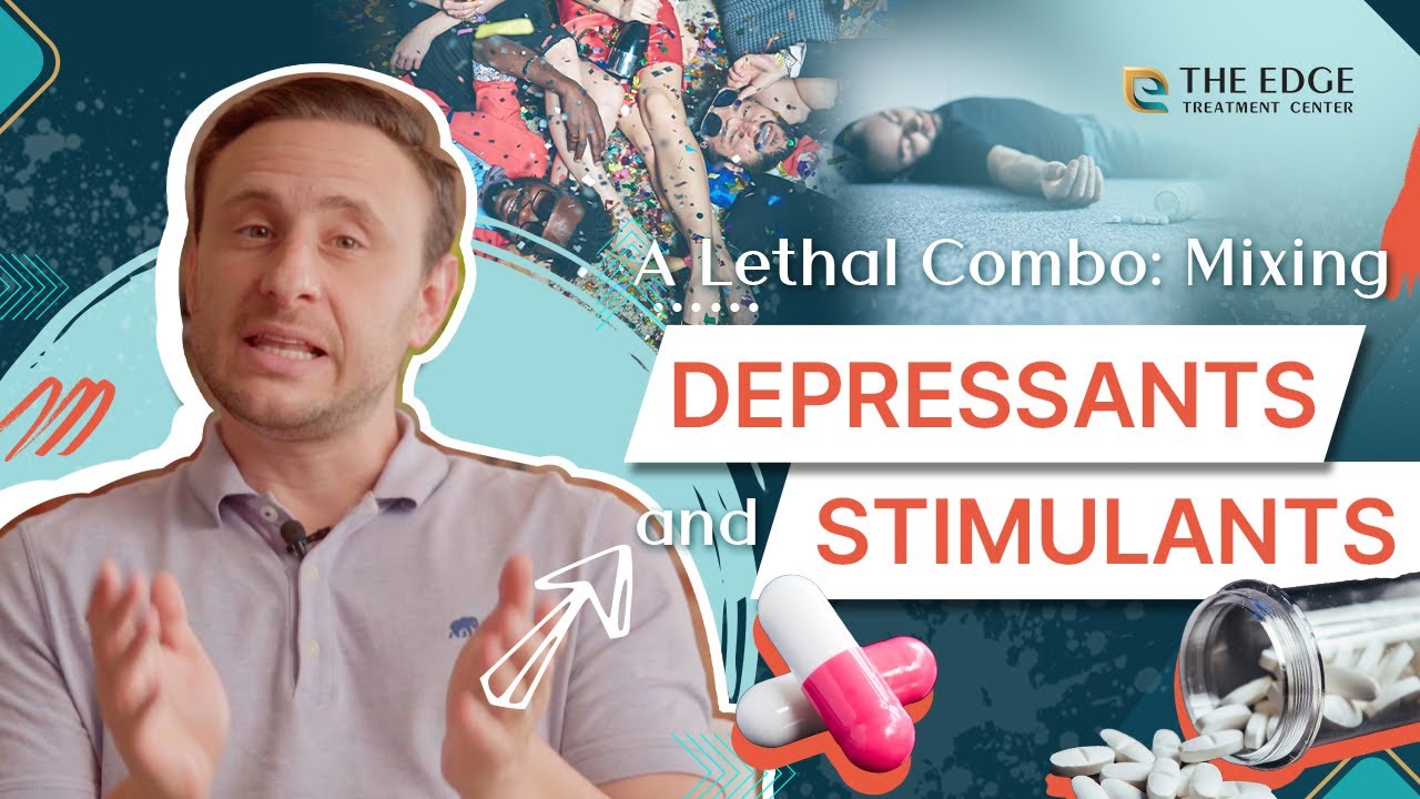 A Lethal Combo: Mixing Depressants & Stimulants