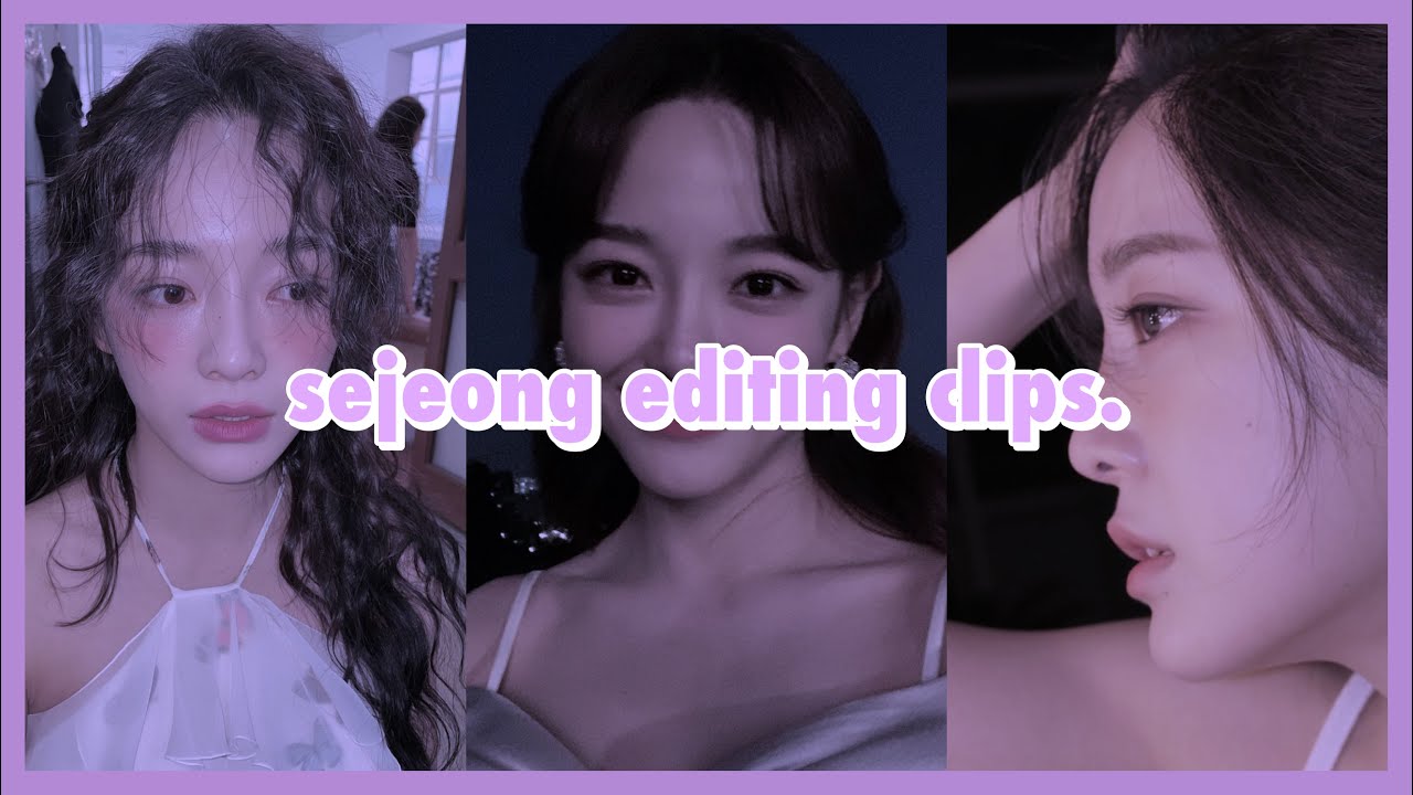sejeong clips