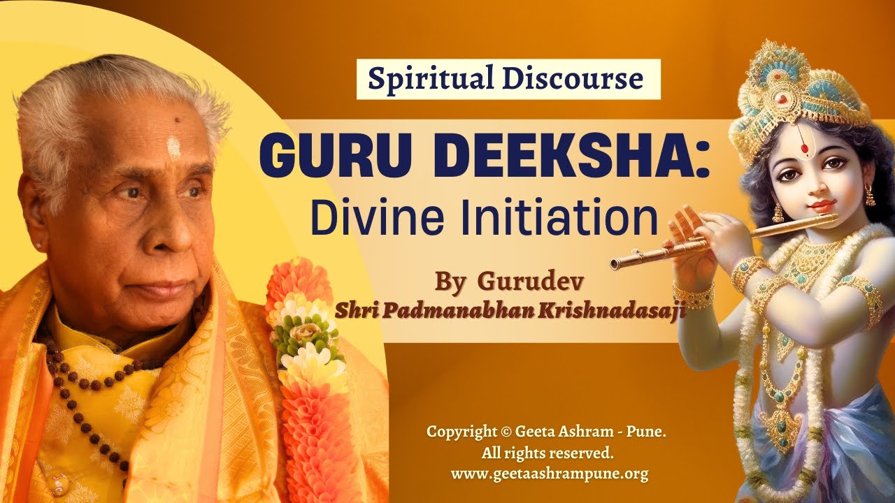 Guru Deeksha: Divine Initiation | A Spiritual Discourse by Guruji Shri Padmanabhan Krishnadasa Ji🙏✨🌺