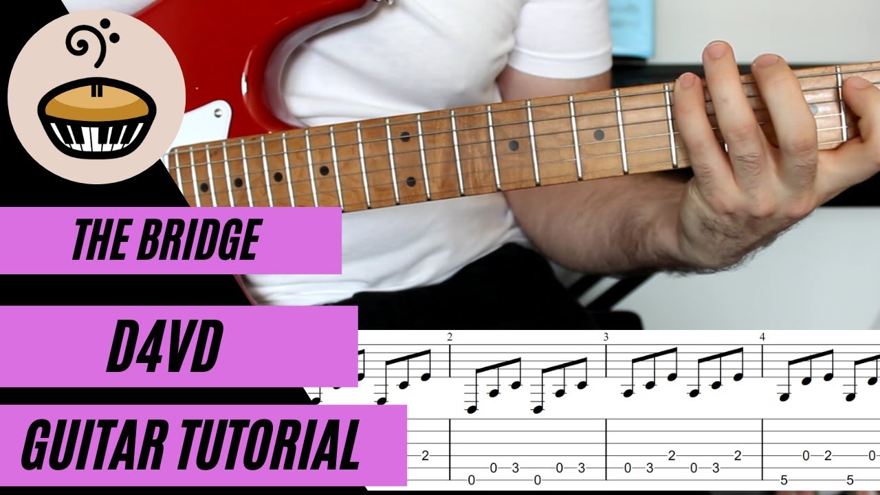 The Bridge D4VD Guitar Tutorial + TABS