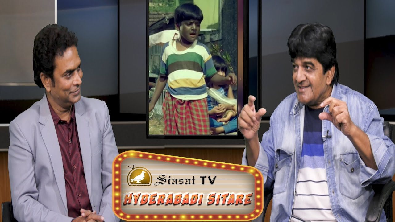 Hyderabadi Sitare: Getting candid with Famous Bollywood Actor Jr Mahmood on Siasat TV
