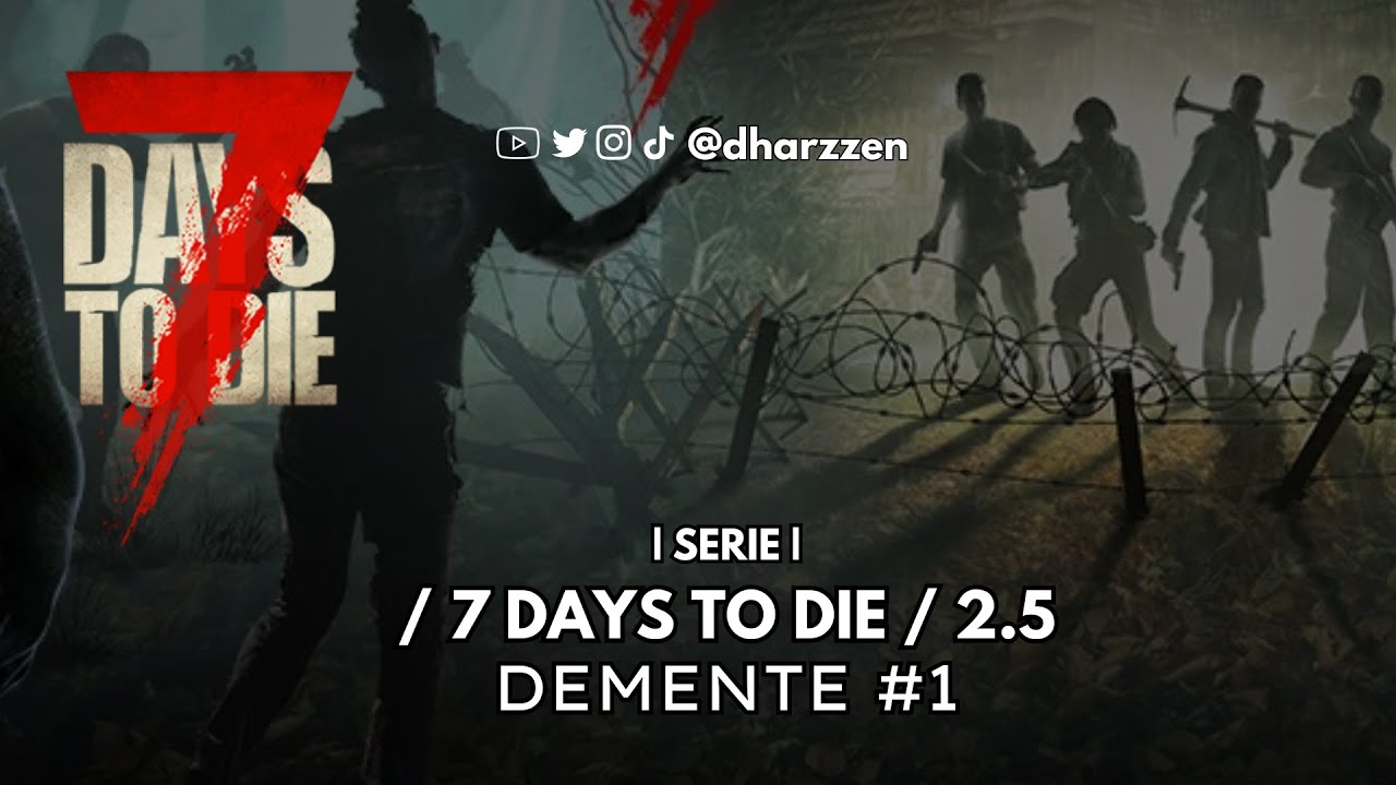 7 days to die 2.5 | DEMENTE | 1er HORDA  #3