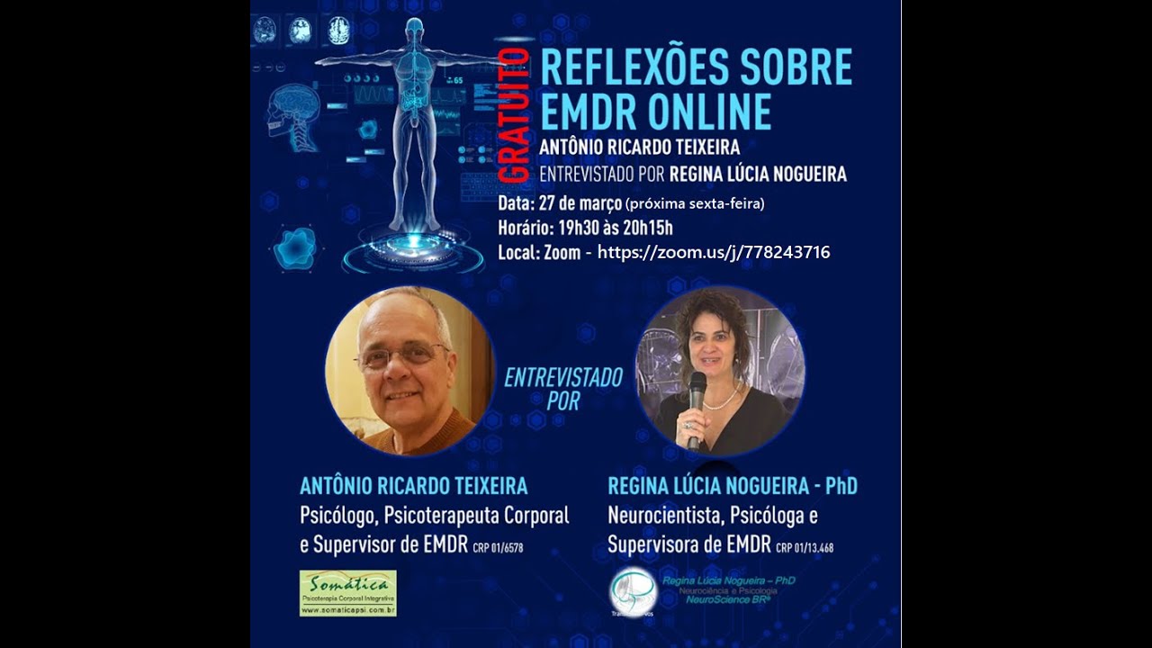 Reflex&otilde;es sobre EMDR online: Ant&ocirc;nio Ricardo Teixeira entrevistado por Regina L&uacute;cia Nogueira