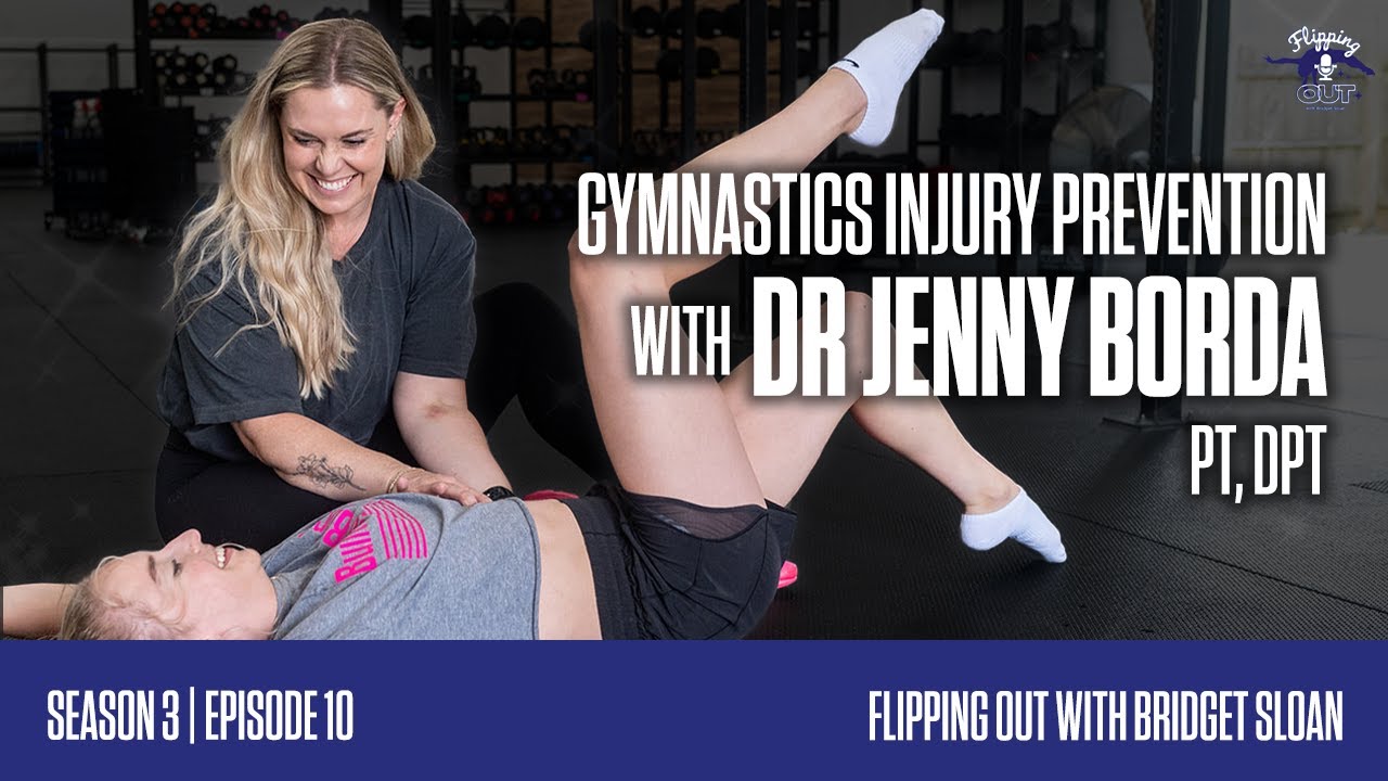 Gymnast Injury Prevention with Dr. Jenny Borda PT, DPT