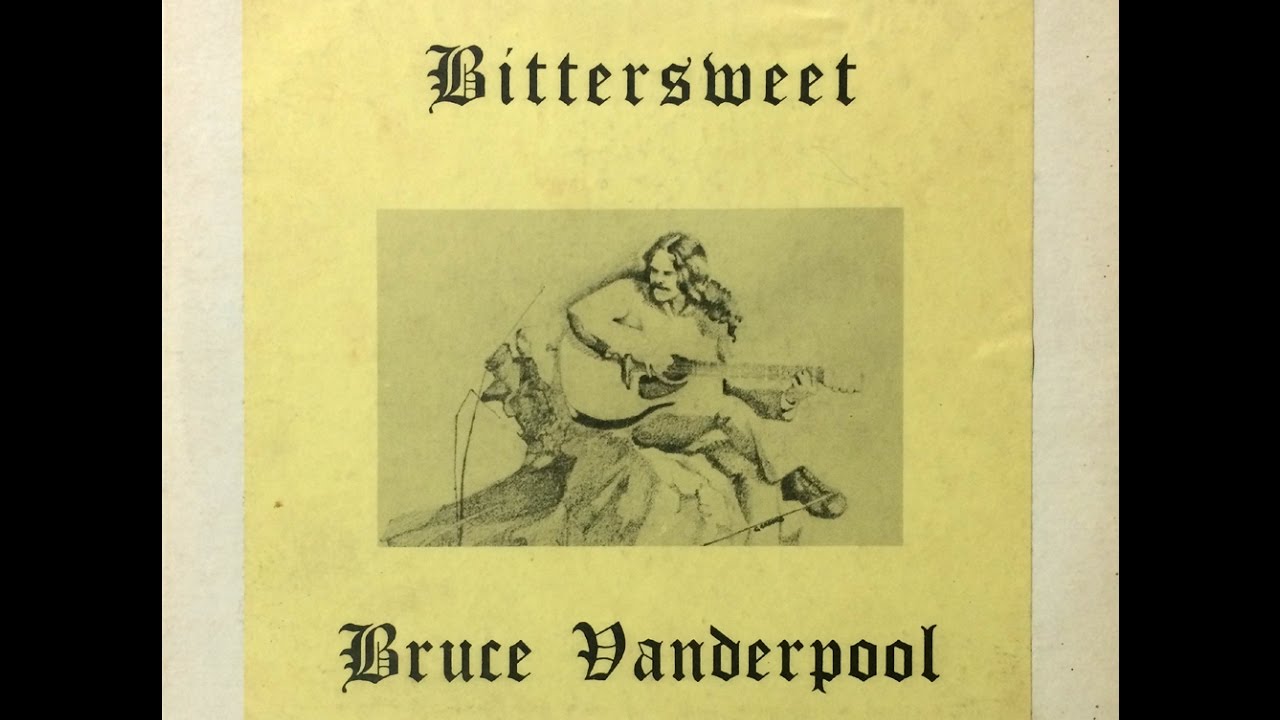 Bruce Vanderpool - 1969 Bittersweet (RAYDAR )