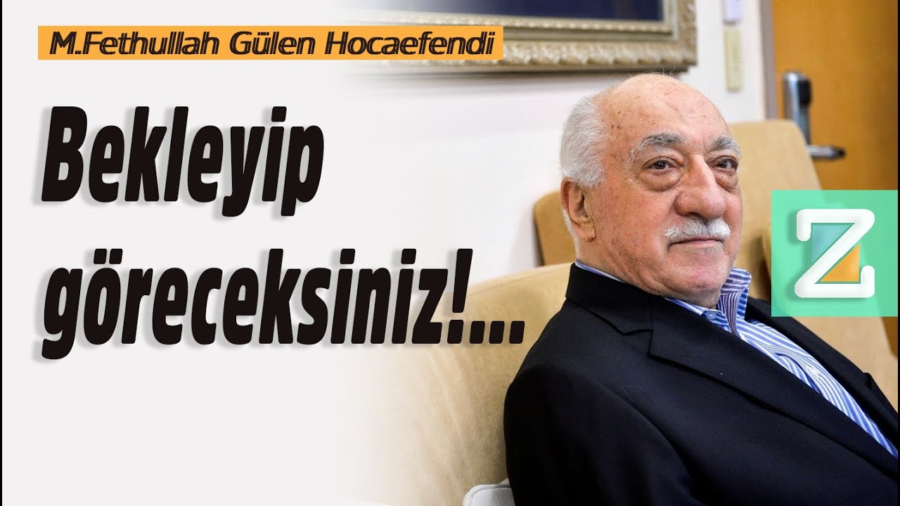 Bekleyip Göreceksiniz!... | Mizan | M. Fethullah Gülen Hocaefendi