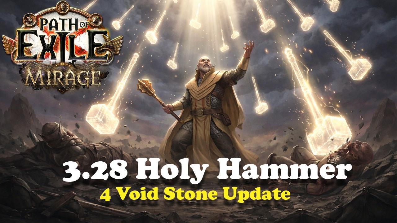 3.28 Mirage - Holy Hammer Inquis 4 void stone update