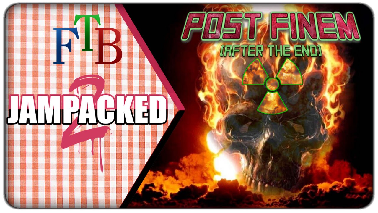 [First Look] FTB JamPacked 2 :: Post Finem