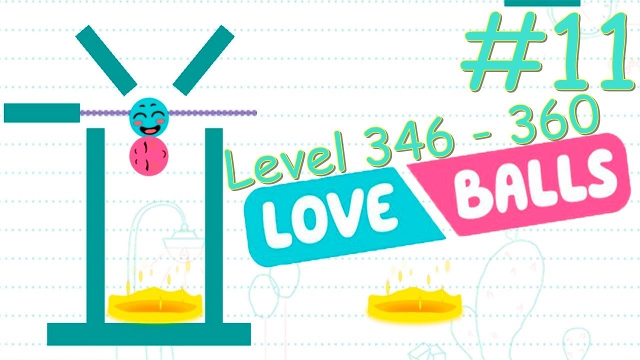 Game Love Balls #11. Level 346 - 360 (Android, iOS).