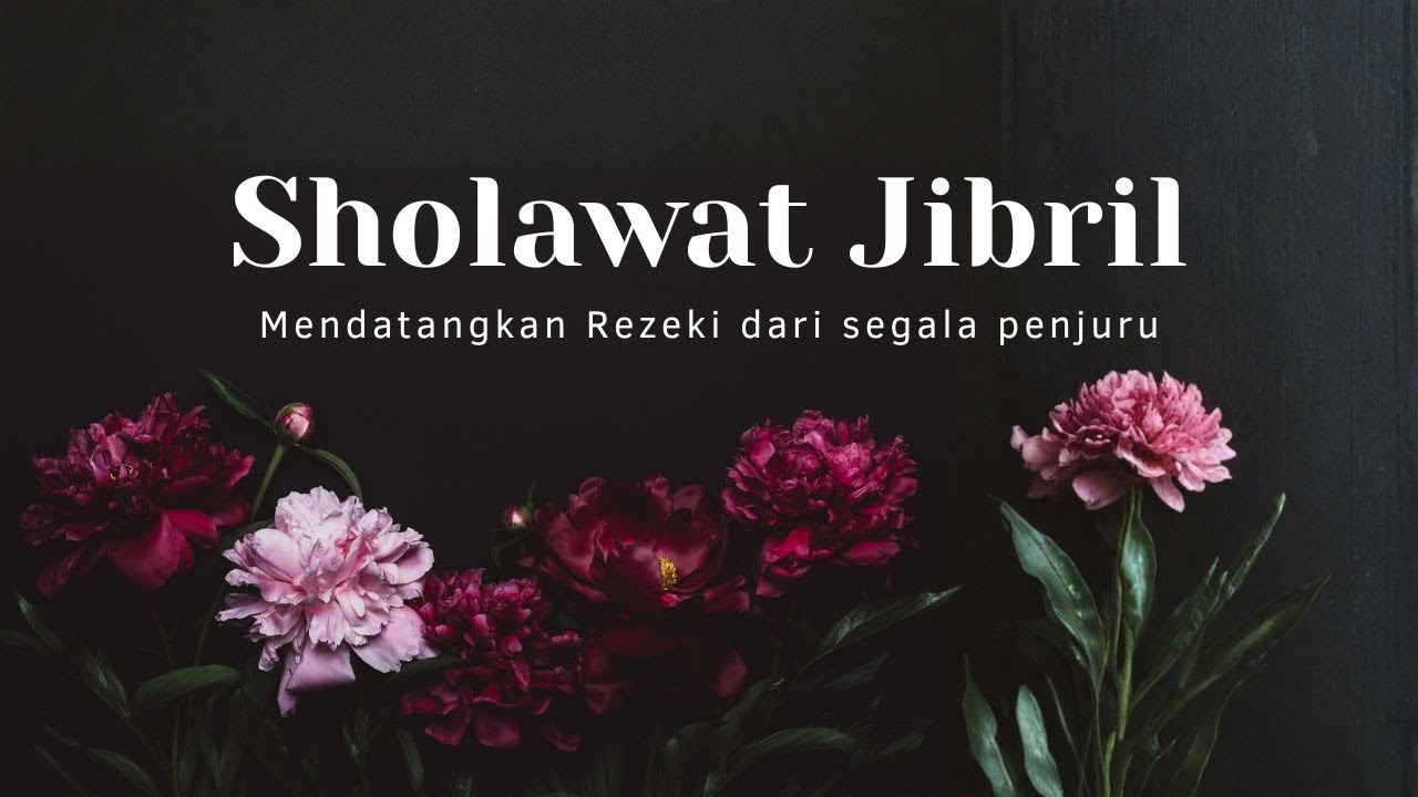 SHOLAWAT JIBRIL PENGETUK PINTU REZEKI YANG DAHSYAT!!
