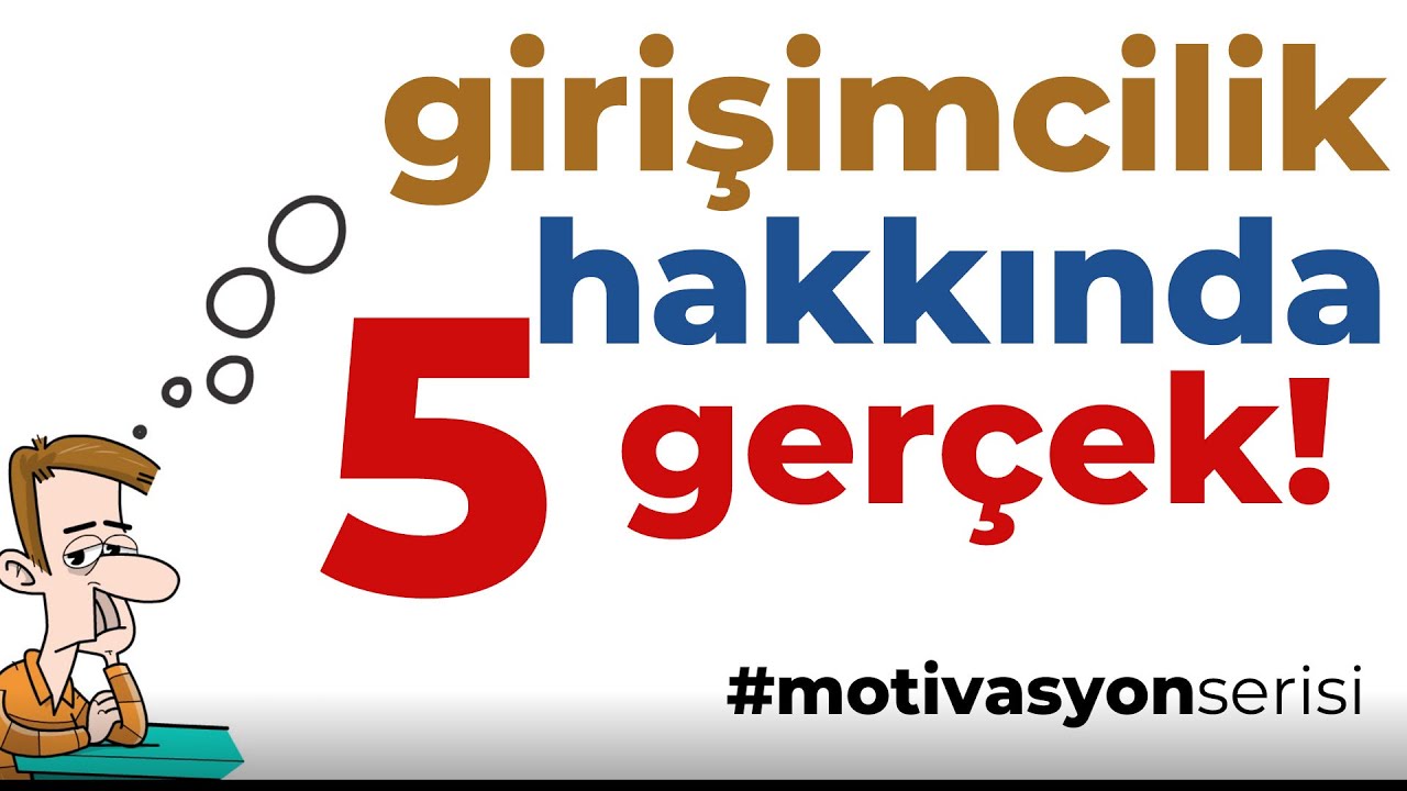 Girişimci mi Olmak İstiyorsunuz? | Motivasyon Serisi