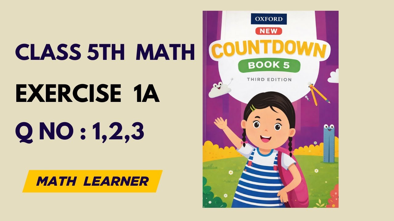 Class 5 Math Exercise 1a  Question 1 2 3 Complete Solution#mathlearner
