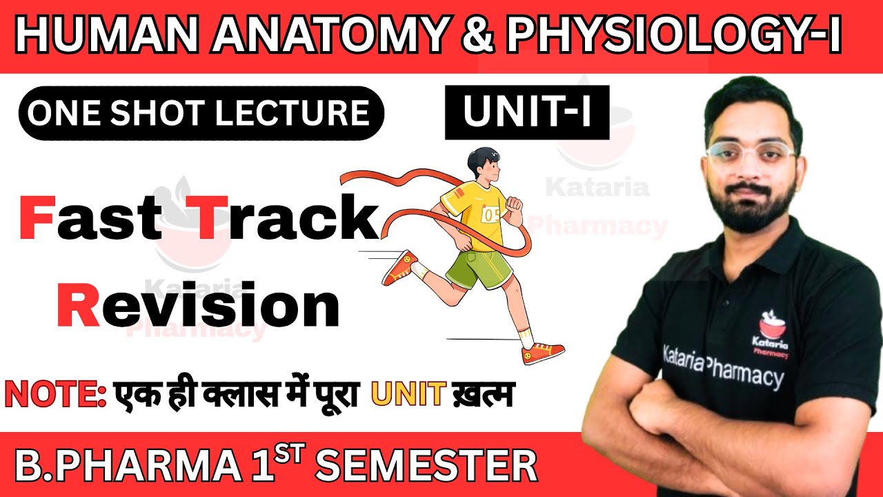 HUMAN ANATOMY & PHYSIOLOGY-I | UNIT-I | ONE SHOT REVISION |B.Pharma 1st Semester #ruhs #aktu #rgpv