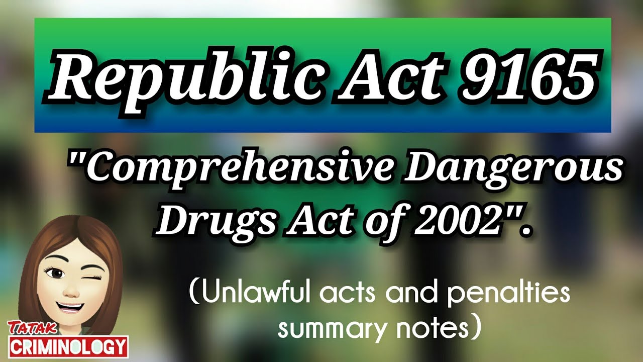 REPUBLIC ACT 9165 (Unlawful Acts and Penalties) Summary Lecture Notes