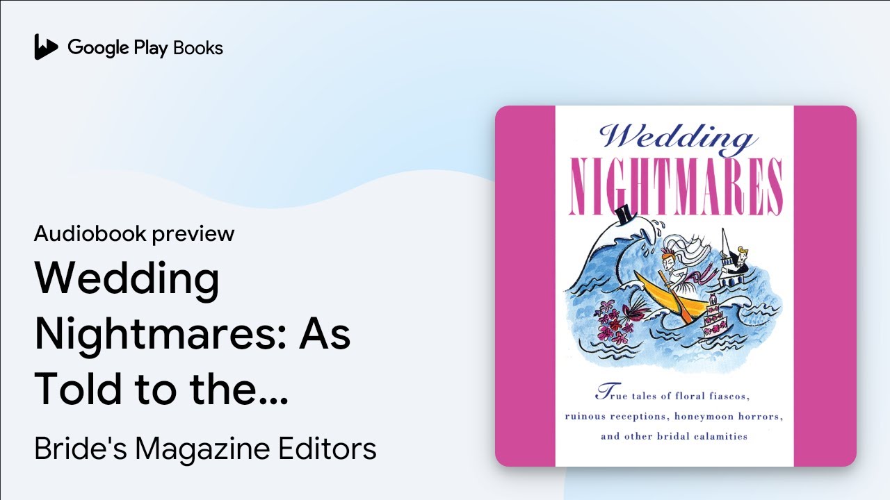 Wedding Nightmares: As Told to the Editors of… by Bride's Magazine Editors · Audiobook preview