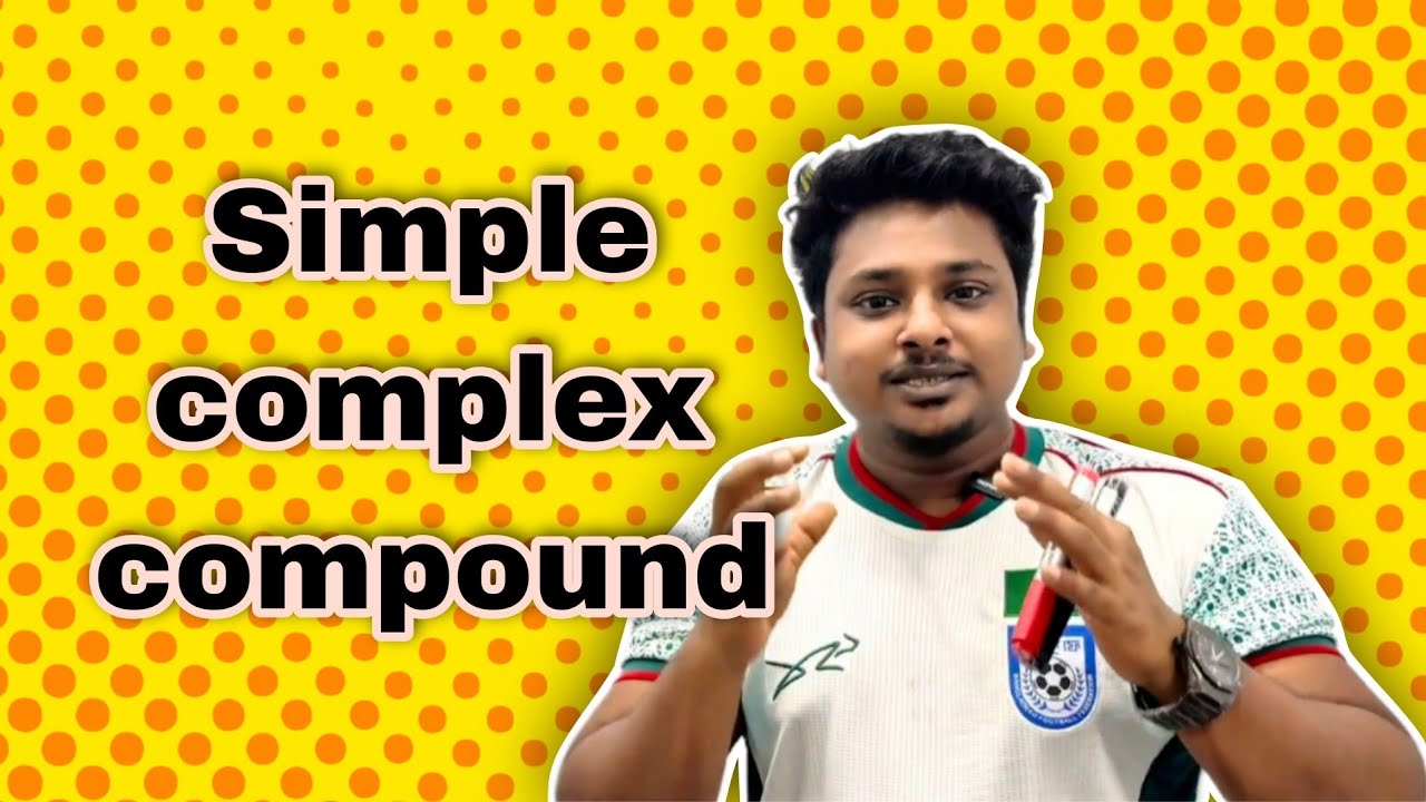 Simple-complex-compound! সহজ কৌশল!  @englishhub139 