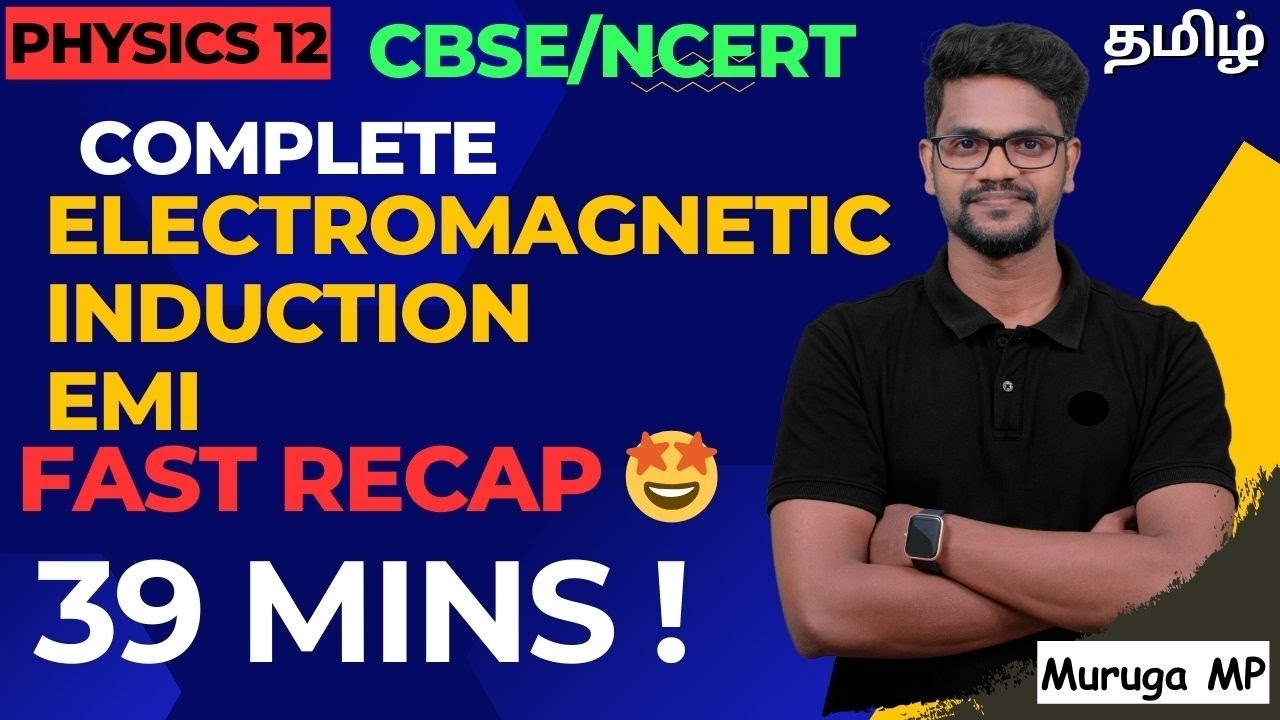 Electromagnetic Induction|ONE SHOT|Tamil|NCERT|CBSE|Physics 12|Muruga MP #physics12 #oneshot #tamil