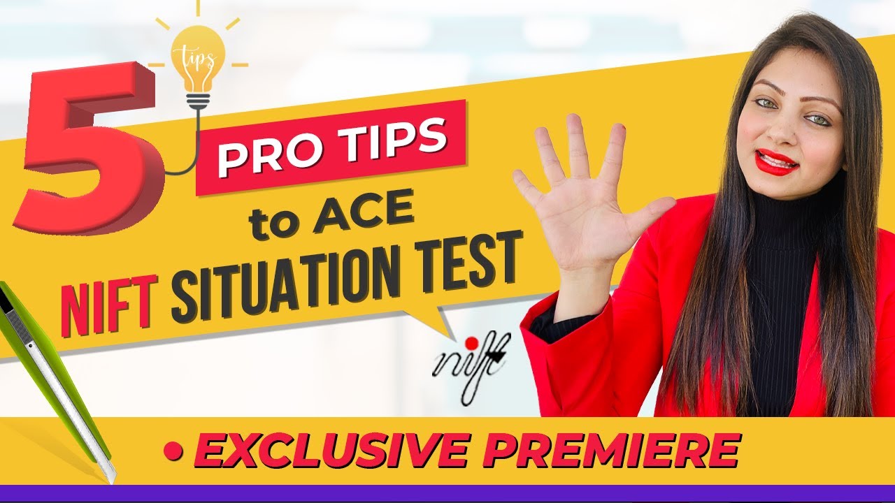 How to crack NIFT SITUATION TEST 2025 | 5 Important PRO TIPS to Ace NIFT SITUATION TEST 2025
