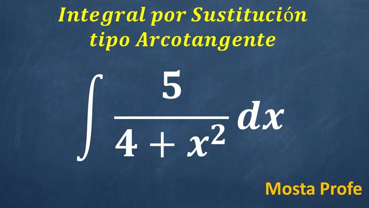 Integral por sustitución tipo arcotangente que da como resultado arcotangente 5/ 4+x^2 dx