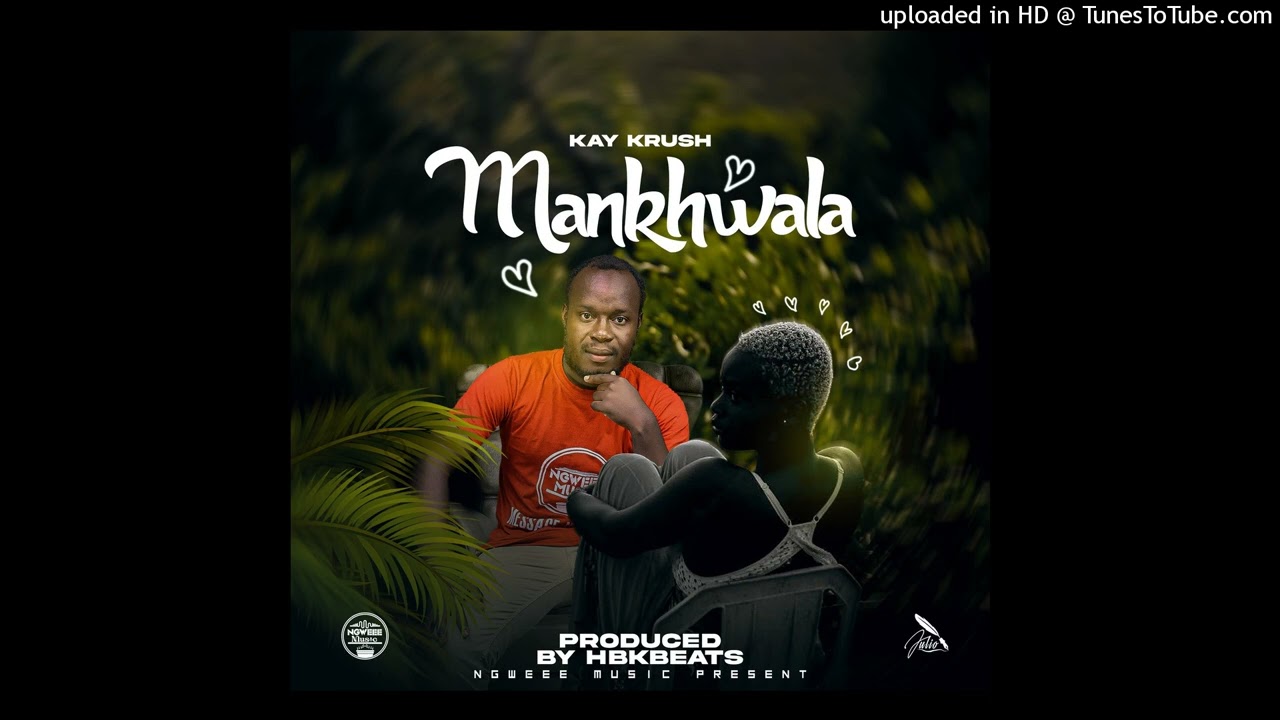 Kay Krush - Mankhwala Prod By HbkBeats - Fire Nation Riddim