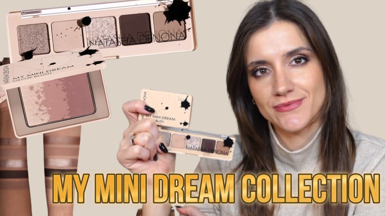 🔥NUEVA NATASHA DENONA MY MINI DREAM COLLECTION - Swatches, maquillaje y comparaciones🖤