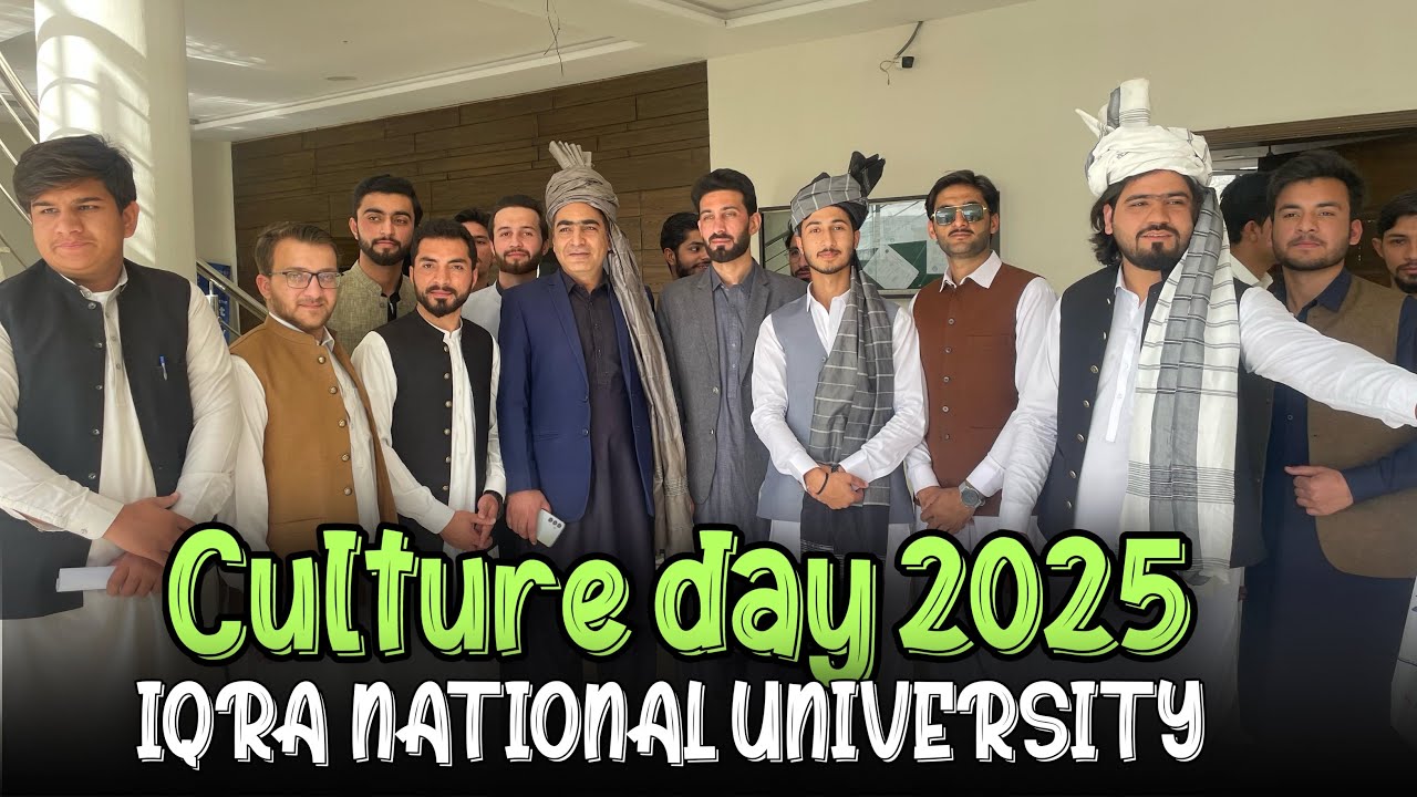 Culture day 2025 in Iqra National university 🎇🥳.