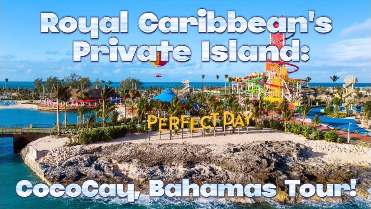 Royal Caribbean’s PRIVATE all-inclusive Island - Perfect Day at CocoCay, Bahamas Tour!